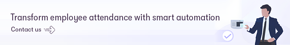 Transform employee attendance with smart automation - Contact us.png